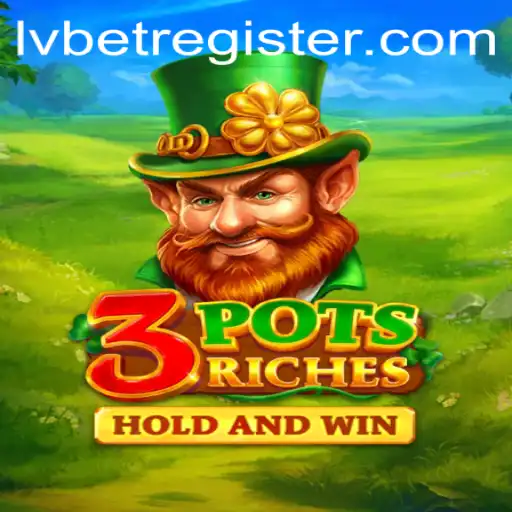 Discover the Thrills of 3potsRiches at LVBET