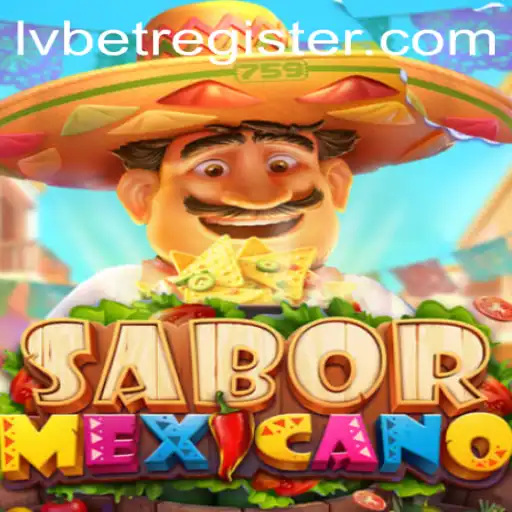 Discovering the Vibrant World of SaborMexicano with LVbet
