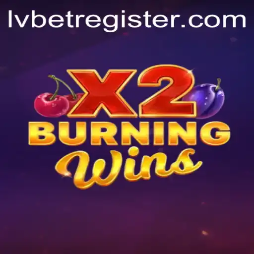 Experience the Excitement of BurningWinsX2 at LVBet