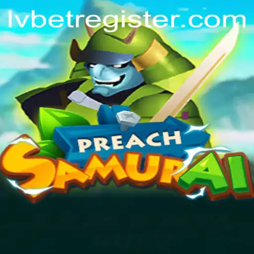 Discovering the Thrills of PreachSamurai: A New Gaming Adventure